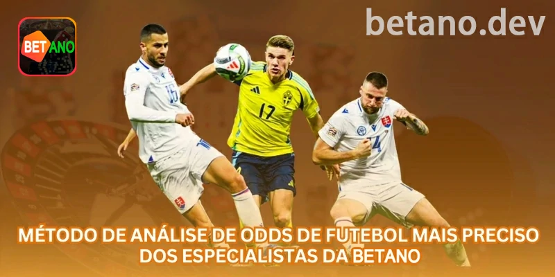 Odds no futebol: como comparar cotação, risco e contexto do jogo na betano com foco em jogadores brasileiros, Pix, saldo em R$ e uso responsável
