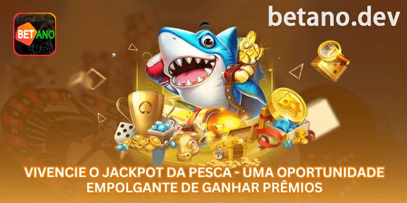 Jackpot da Pesca: quando buscar prêmio maior sem estourar o saldo na betano com foco em jogadores brasileiros, Pix, saldo em R$ e uso responsável